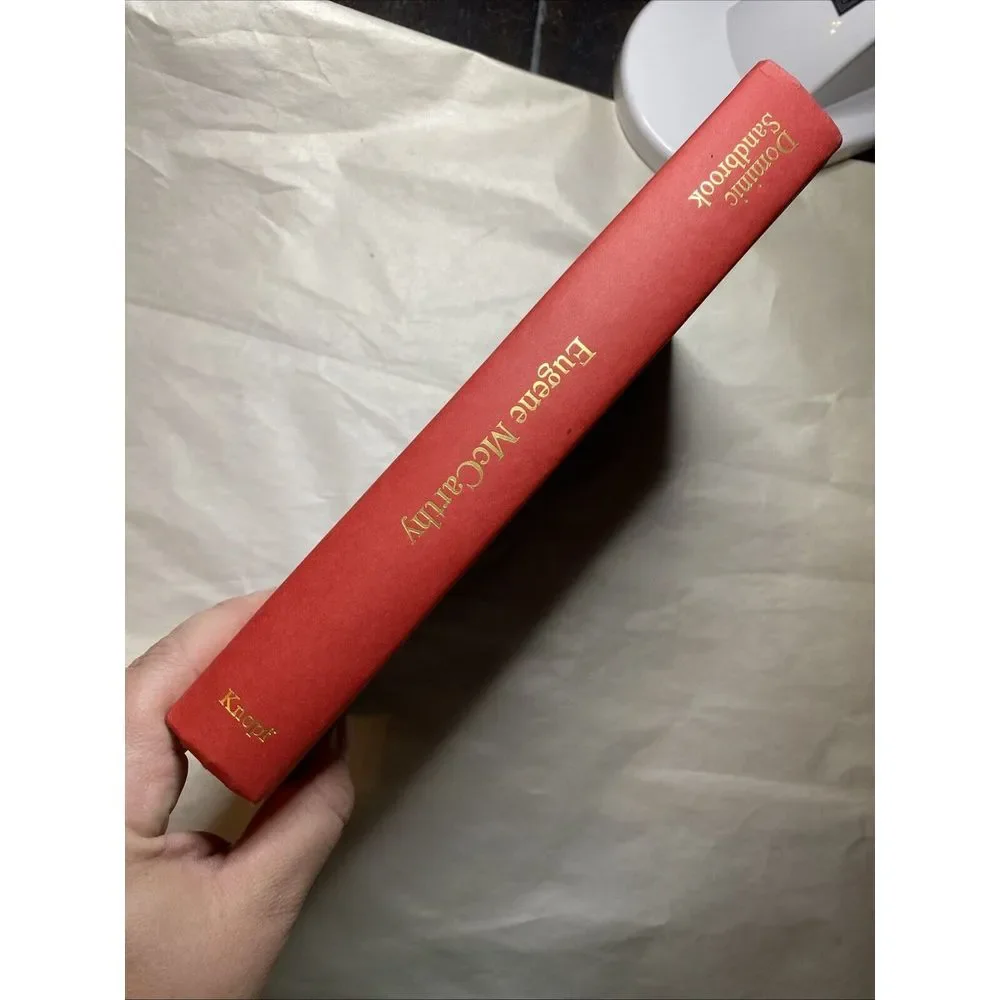 Eugene McCarthy: The Rise and Fall of Postwar American Liberalism‎ First Edition